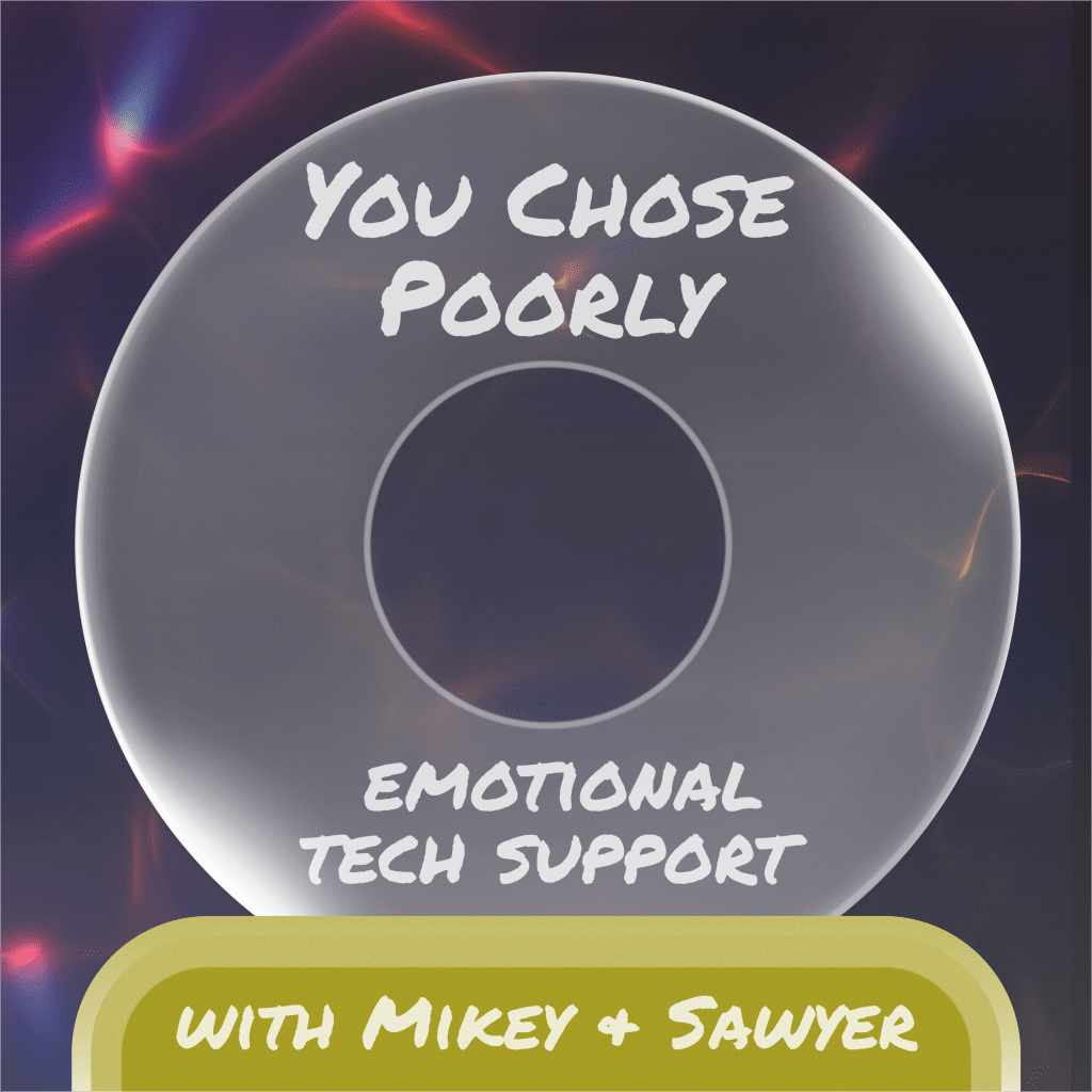 You Chose Poorly S05E05: I’m a Family&nbsp;Man