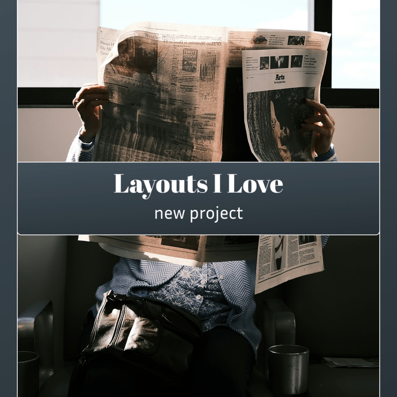 Layouts I Love